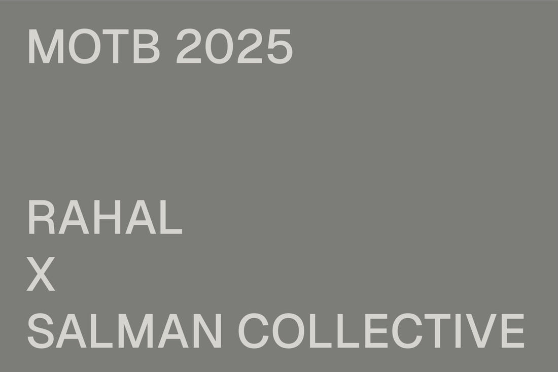 MOTB 2025: RAHAL X SALMAN COLLECTIVE