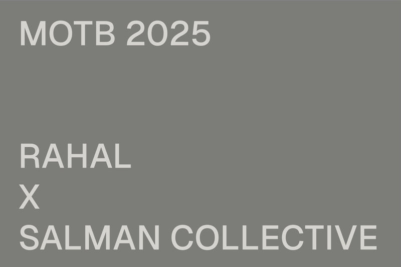 MOTB 2025: RAHAL X SALMAN COLLECTIVE